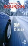 BM BLUES