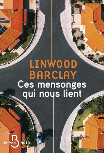 CES MENSONGES QUI NOUS LIENT