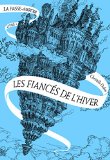 FIANCÉS DE L'HIVER (LES) T.1