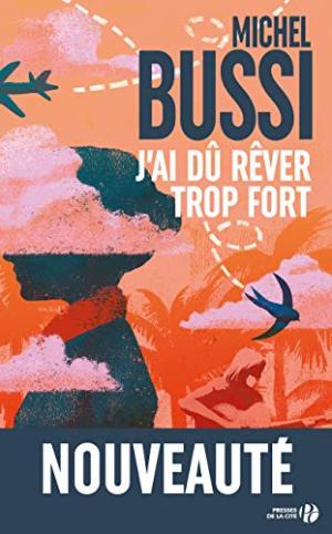 J'AI DÛ RÊVER TROP FORT