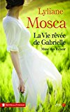 LA VIE REVEE DE GABRIELLE