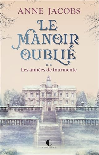 LES ANNEES DE TOURMENTE - TOME 2