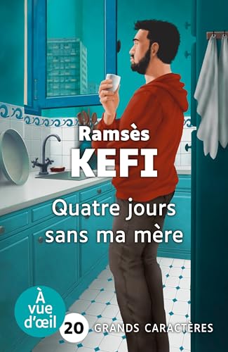 QUATRE JOURS SANS MA MÈRE