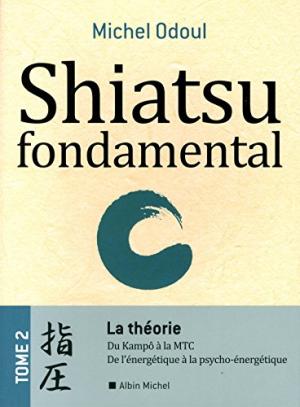 SHIATSU FONDAMENTAL T.2