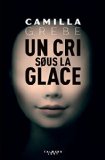 UN CRI SOUS LA GLACE