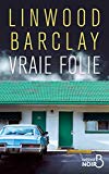 VRAIE FOLIE T.3